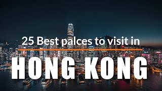 25 Best Places to Visit in Hong Kong [2020] | Travel Video | Travel Guide | SKY Travel