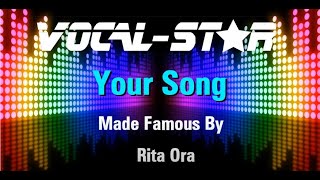 Rita Ora - Your Song (Karaoke Version) with Lyrics HD Vocal-Star Karaoke