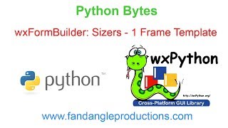 wxFormBuilder Sizers - 1 Frame Template