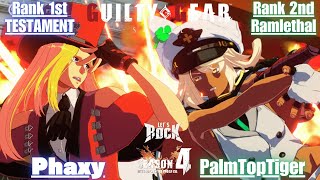 GGST➤Rank 1st TESTAMENT / テスタメント [ Phaxy ]  vs Rank 2nd Ramlethal / ラムレザル [ PalmTopTiger ]