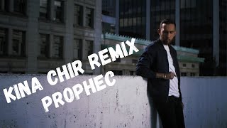 The PropheC - Kina Chir | Official Video | Latest Punjabi Songs | Remix/Refix by @musicypilot4115