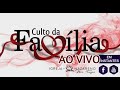 CULTO DA FAMÍLIA  29/09/2024