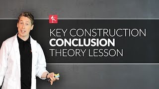 Key Construction Conclusion - Guitar Theory Lesson