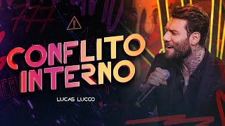 Lucas Lucco - Conflito Interno