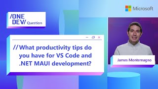 What productivity tips do you have for VS Code and .NET MAUI development?