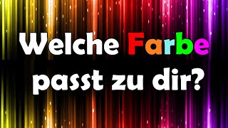 Welche Farbe passt zu dir? | Persönlichkeitstest