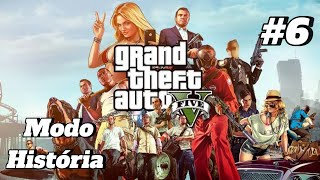 🔴 GTA V Modo História / Live Gravada #6