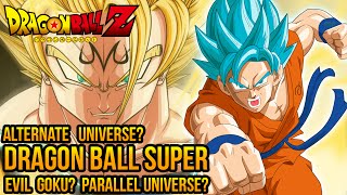 Dragon Ball Super: Majin Goku in Universe 6 Alternate Timeline Theory