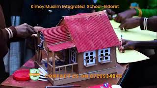 KIMOY MUSLIM SCHOOL (the only integrated Islamic school in Uasin gishu county)