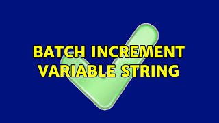batch increment variable string