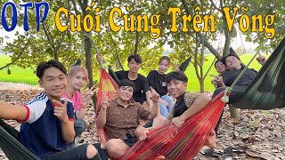 Anh Thời Đại | Thử Thách OTP Cuối Cùng Còn Ở Trên Võng - \