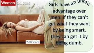 Inspiring Women Quotes By Yul Brynner - Girls have an unfair advantage over