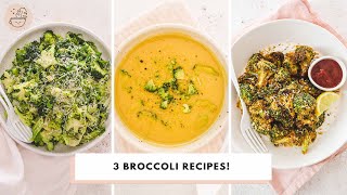 3 Delicious Broccoli Recipes! 🥦 Vegan & Gluten Free