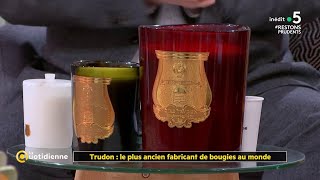 Trudon : le plus ancien fabricant de bougies au monde - La Quotidienne