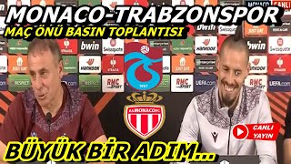 SON DAKİKA..! Monaco-Trabzonspor |Abdullah Avcı-Marek Hamsik| Maç Önü Basın Toplantısı...