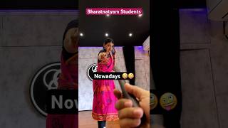 Bharatnatyam Student THEN Vs NOW #bharatnatyam #funnyvideo #youtubeshorts #classicaldance
