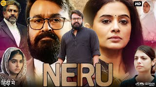 Neru Full Movie In Hindi Dubbed | Anaswara Rajan | Mohanlal | Priyamani | Review \u0026 Facts HD