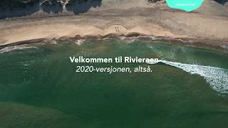 Velkommen til Rivieraen. 2020-versjonen, altså.