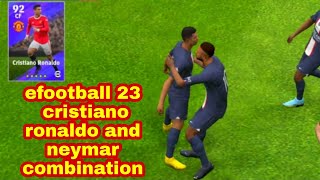 efootball 23 cristiano ronaldo and neymar amazing combination 🔥🔥 #shorts