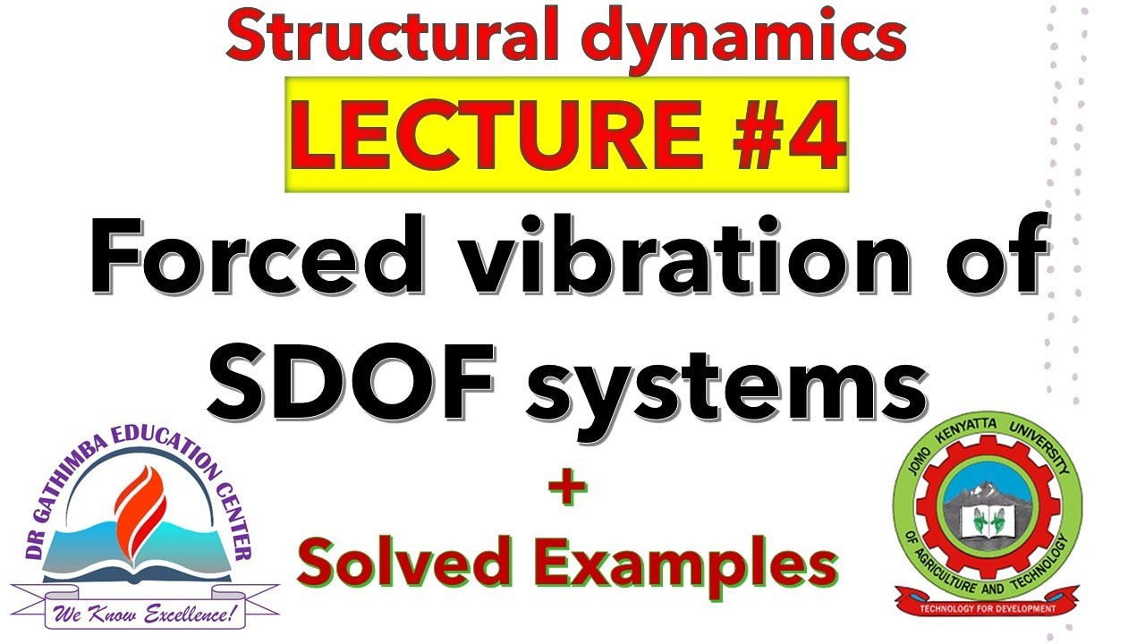 4. Forced Vibration Of SDOF Systems//Structural Dynamics + #solved ...