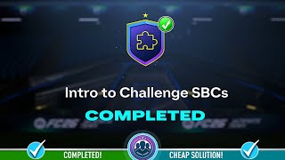 Intro to Challenge SBCs SBC Completed - Cheap Solution & Tips – FC 26
