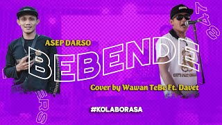 Bebende - Asep Darso | Cover Versi Bajidor by Wawan Tebe ft. Davet | Pokers Culinary Night