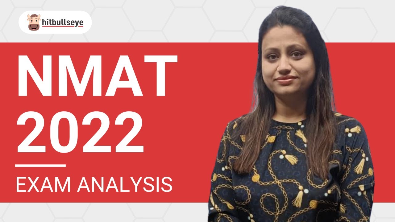 NMAT Exam Analysis | All You Need To Know About NMAT 2022 | Hitbullseye ...