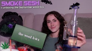 the weed box unboxing + sesh with me