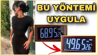 BU YÖNTEM İLE DİYETSİZ 19 KİLO VERDİM!