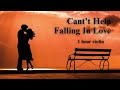 Can't Help Falling In Love - ( 1 hour of violin  for relaxation, stress relief, study, sleep )