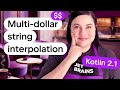 Multi-dollar String Interpolation in Kotlin | $$