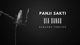 Panji Sakti - Dia Danau | Karaoke