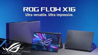 2023 ROG Flow X16 - Official unboxing video | ROG