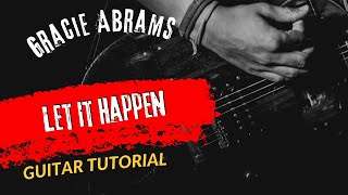 Guitar Tutorial Gracie Abrams Let It Happen