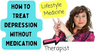 Non-Medication Treatment Options For Depression ~ Therapy & Lifestyle For Depression ~ No Meds