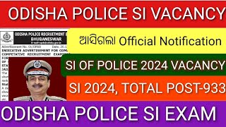 ଆସିଲା ଖୁସି ଖବର OPRB 933 SI OF POLICE 2024 NOTIFICATION OUT//ODISHA POLICE 933 SI POLICE VACANCY 2024