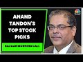 Market Expert Anand Tandon's Cues For Trade & Top Stock Picks | Bazaar Morning Call | CNBC-TV18