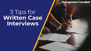 3 Tips for Written Case Interview