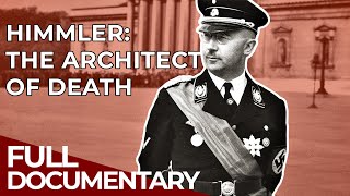 Hitler's Henchmen | Episode 1: Heinrich Himmler | Free Documentary History