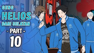 GENG HELIOS DARI SELATAN PART 10 - Animasi Drama Series