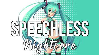 (NIGHTCORE) Speechless - Dan + Shay