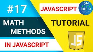 #17 Math Object and Math Methods In JavaScript | JavaScript Tutorial For Beginners [CODE 5X]