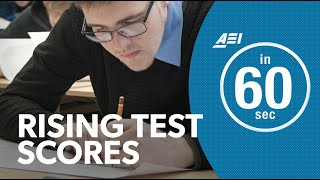 Rising test scores: What do they mean? | IN 60 SECONDS