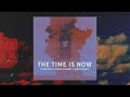 ZAYDE WOLF - THE TIME IS NOW - KONATA SMALL - DISCIPLE THEORY - AUDIO