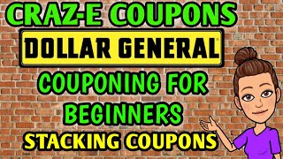 🤑COUPONING FOR BEGINNERS: STACKING COUPONS AT DOLLAR GENERAL🤑HOW TO COUPON FOR BEGINNERS🤑