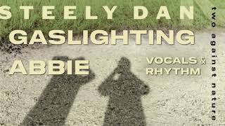 Steely Dan - Gaslighting Abbie (Center Channel)