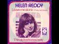 helen reddy leave me alone ruby red dress the 1973 hit pop single.