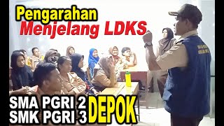 Pengarahan Menjelang LDKS