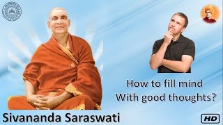 How to fill mind with good thoughts  ?| Sivanand Saraswati | Jeevan Darshan | IIT Kanpur Radio