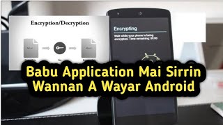 Babu Application Mai Sirrin Wannan A Wayar Android